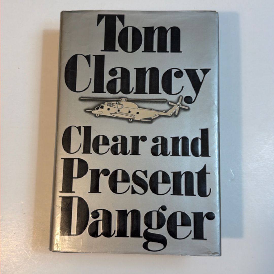 Clear and Present Danger