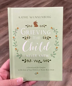 Grieving the Child I Never Knew