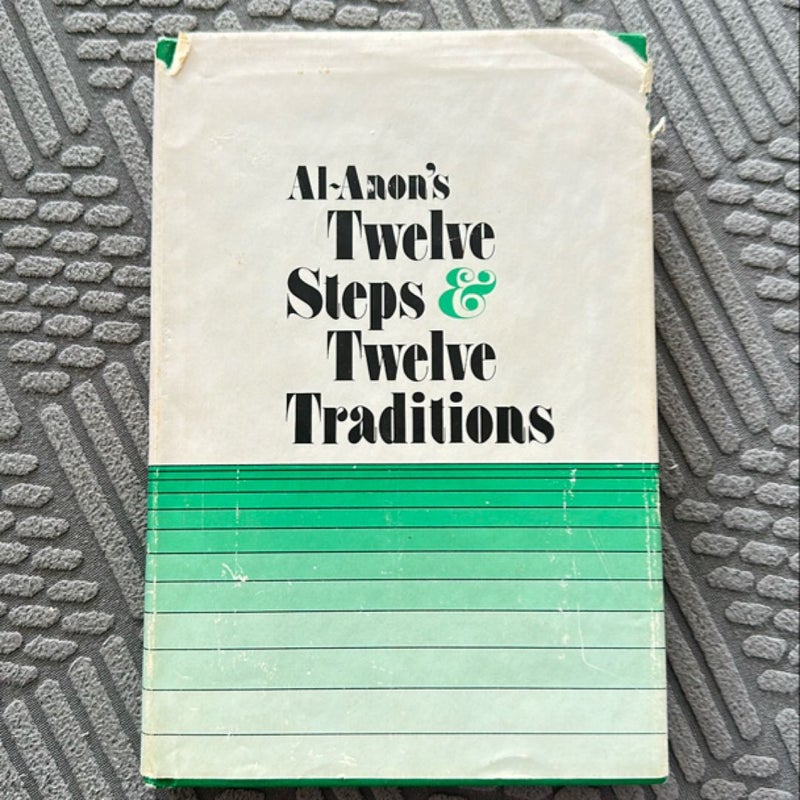 Al-Anon's Twelve Steps and Twelve Traditions