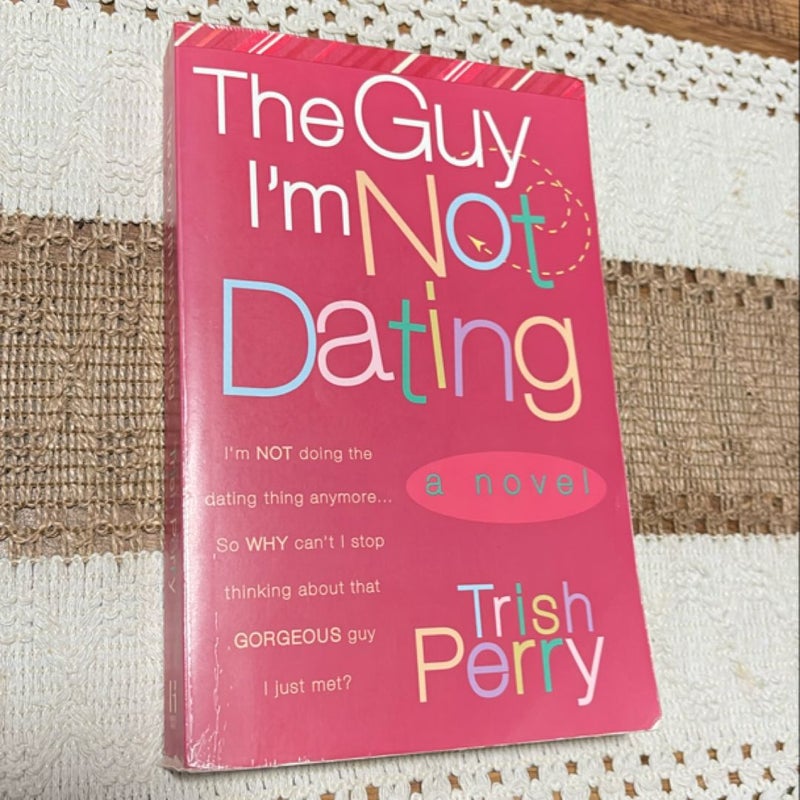 The Guy I'm Not Dating