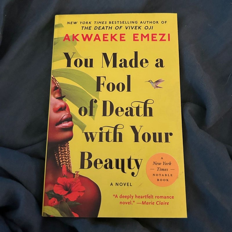 You Made a Fool of Death with Your Beauty