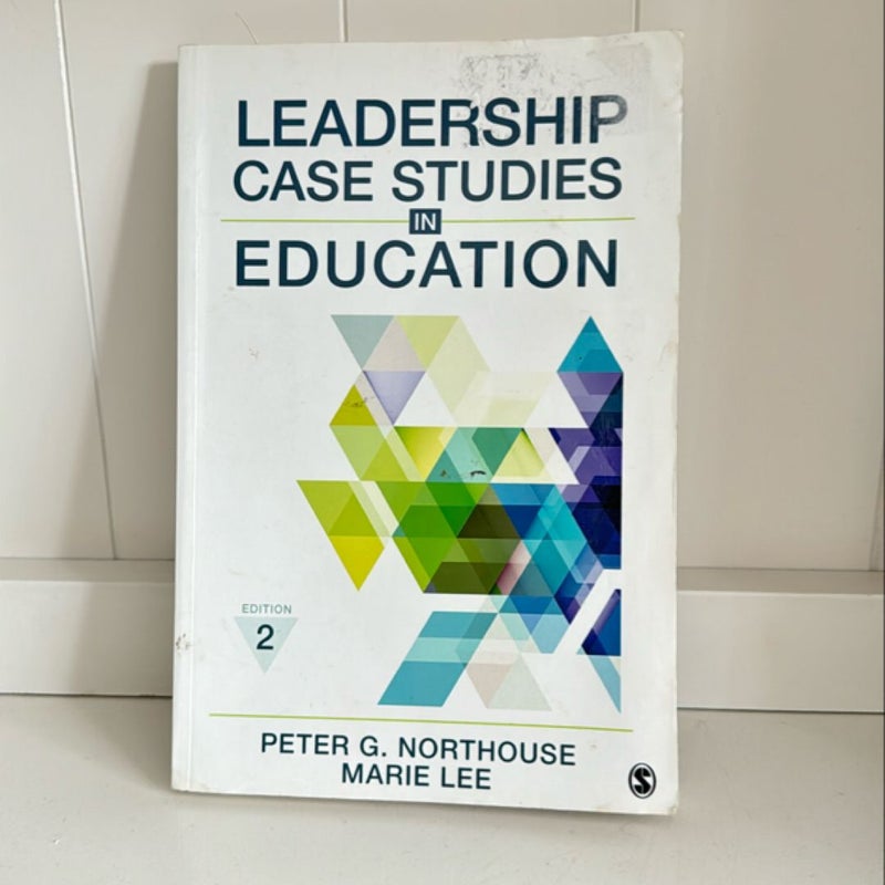 Leadership Case Studies in Education