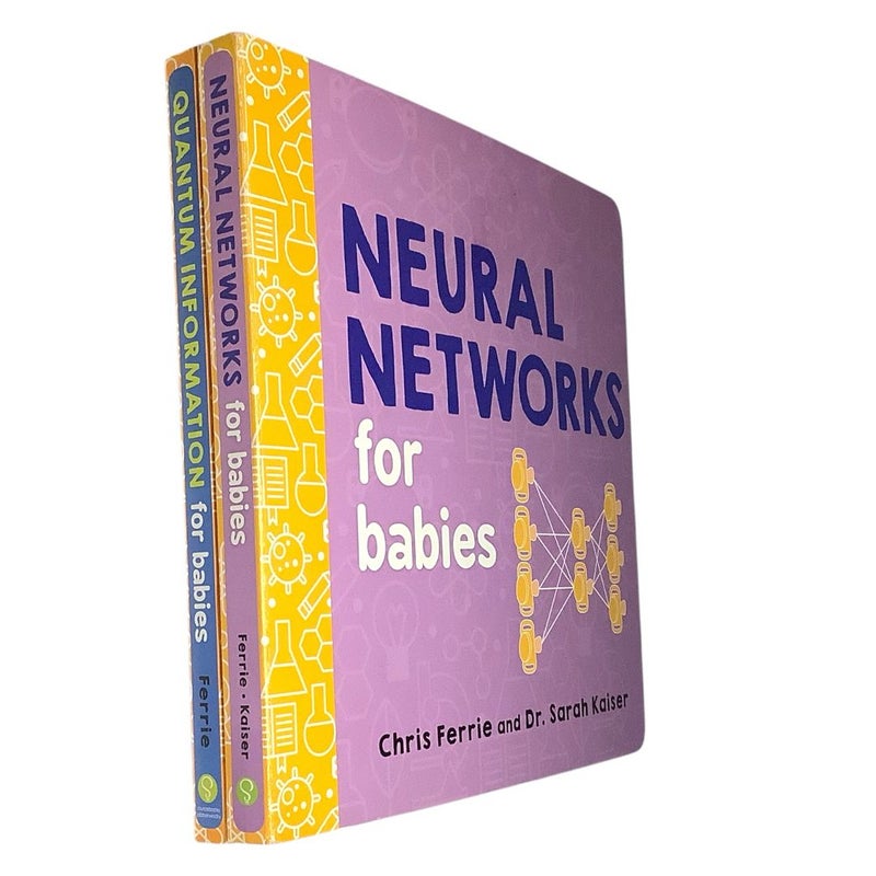 Neural Networks for Babies & Quantum Information 