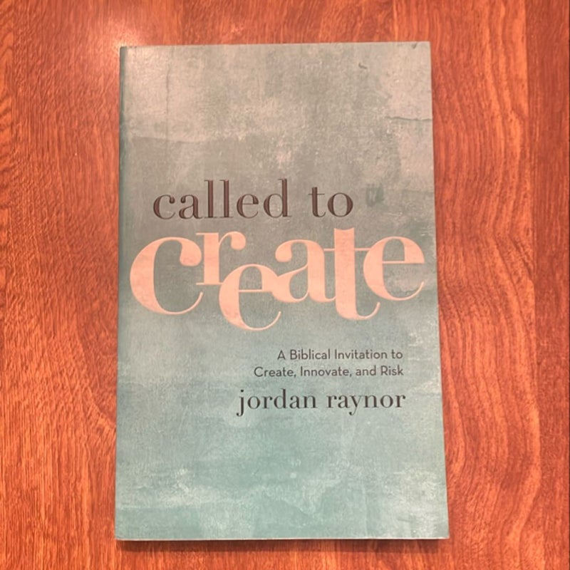 Called to Create