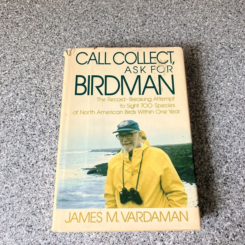 Call Collect, Ask for Birdman