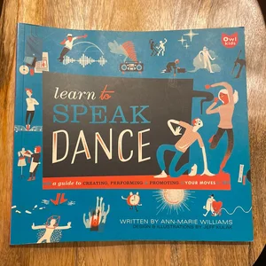 Learn to Speak Dance