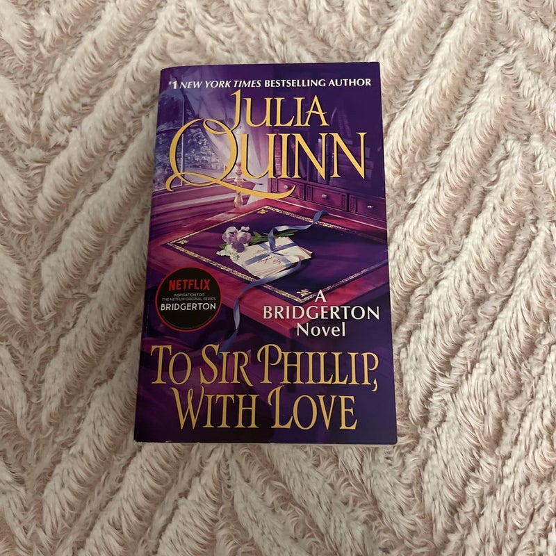 To Sir Phillip, with Love