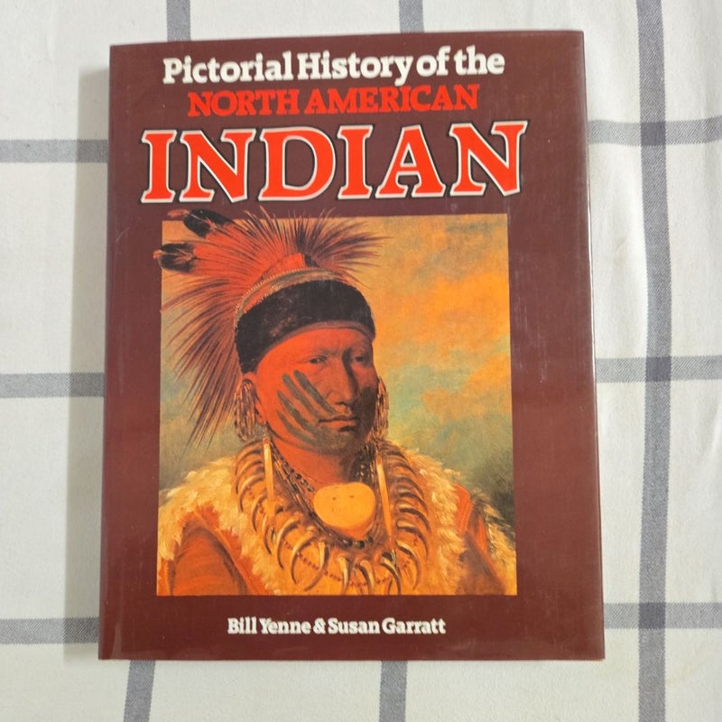 Pictoral History of the  North American Indian