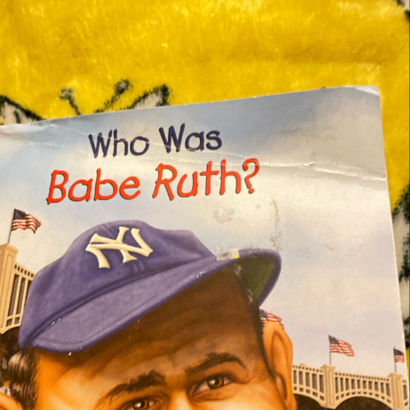 Who Was Babe Ruth?