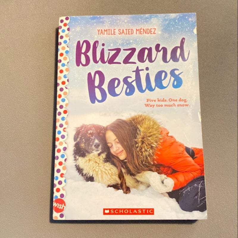 Blizzard Besties