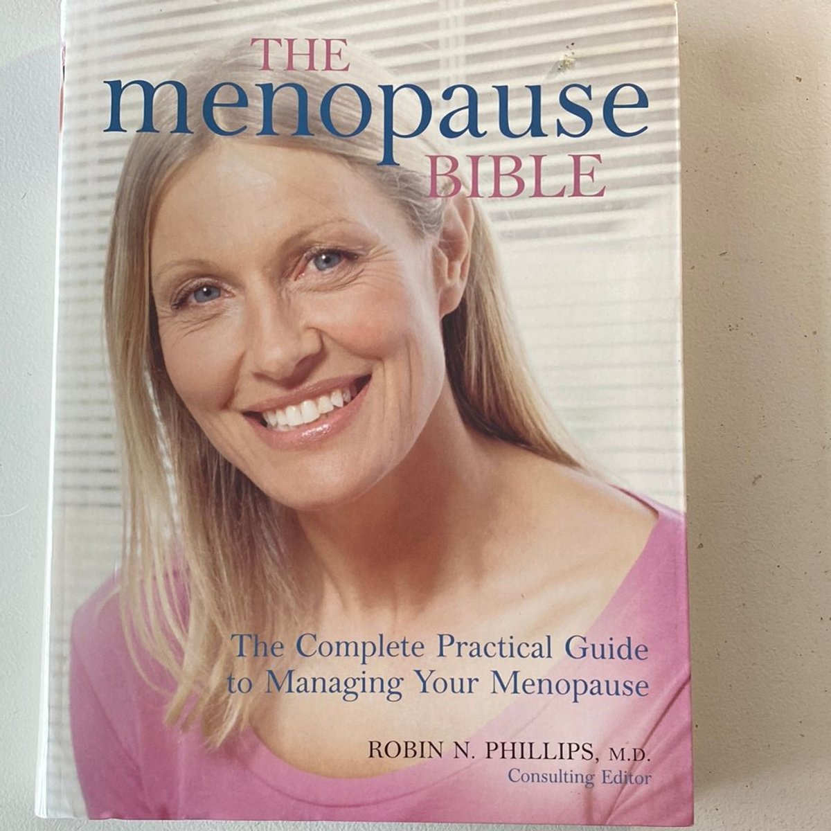 The Menopause Bible by Robin N. Phillips