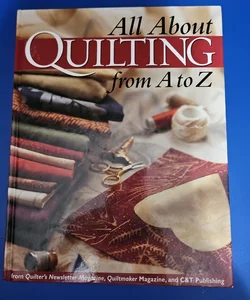 All about Quilting from A to Z