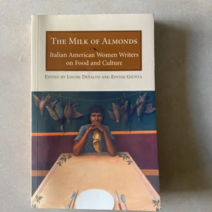 The Milk of Almonds