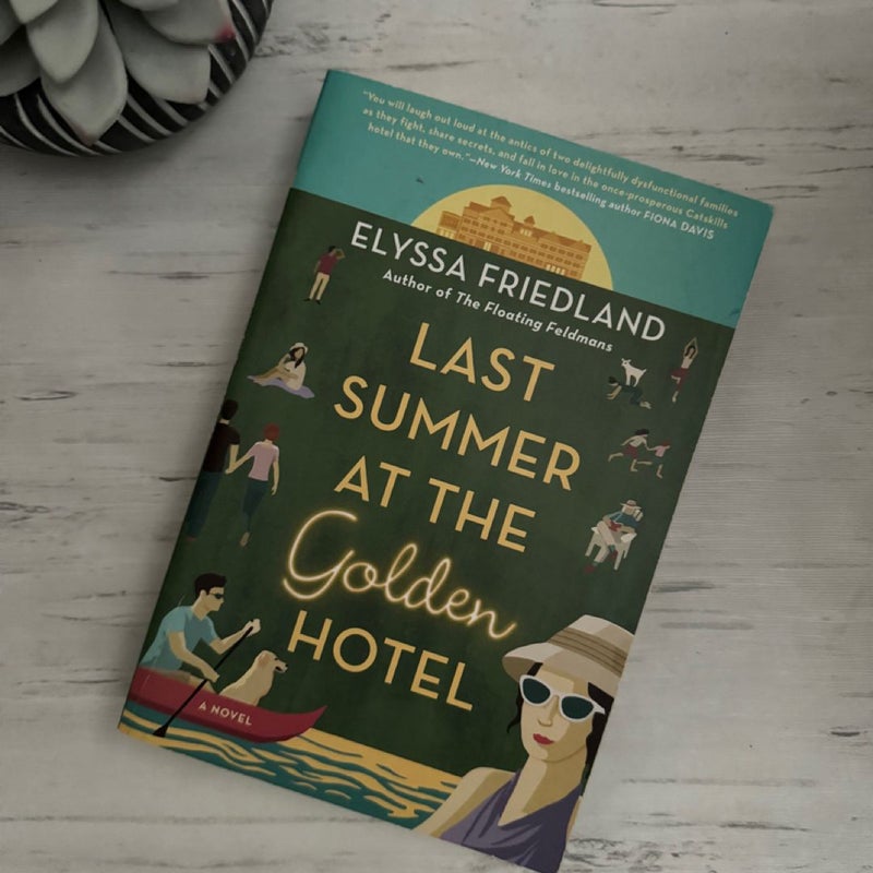 Last Summer at the Golden Hotel