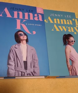 "Anna K" & "Anna K Away"