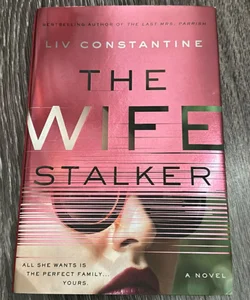 The Wife Stalker