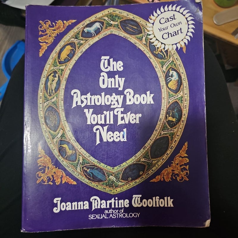 The Only Astrology Book You'll Ever Need