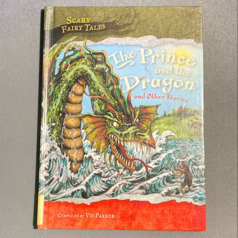 The Prince and the Dragon and Other Stories