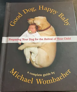 Good Dog, Happy Baby