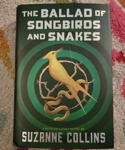 The Ballad of Songbirds and Snakes (A Hunger Games Novel)