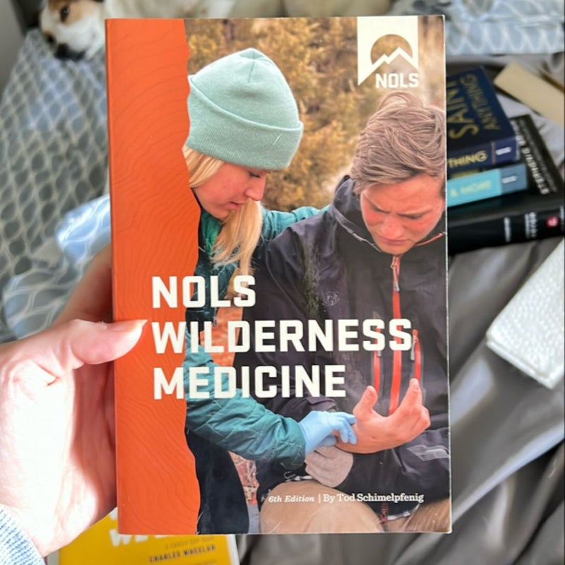 NOLS Wilderness Medicine