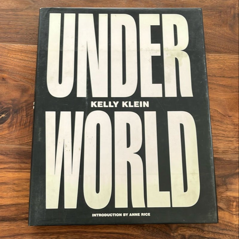 Under World by Kelly Klein Book HCDJ Black White Photography Anne Rice