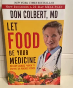 Let Food Be Your Medicine