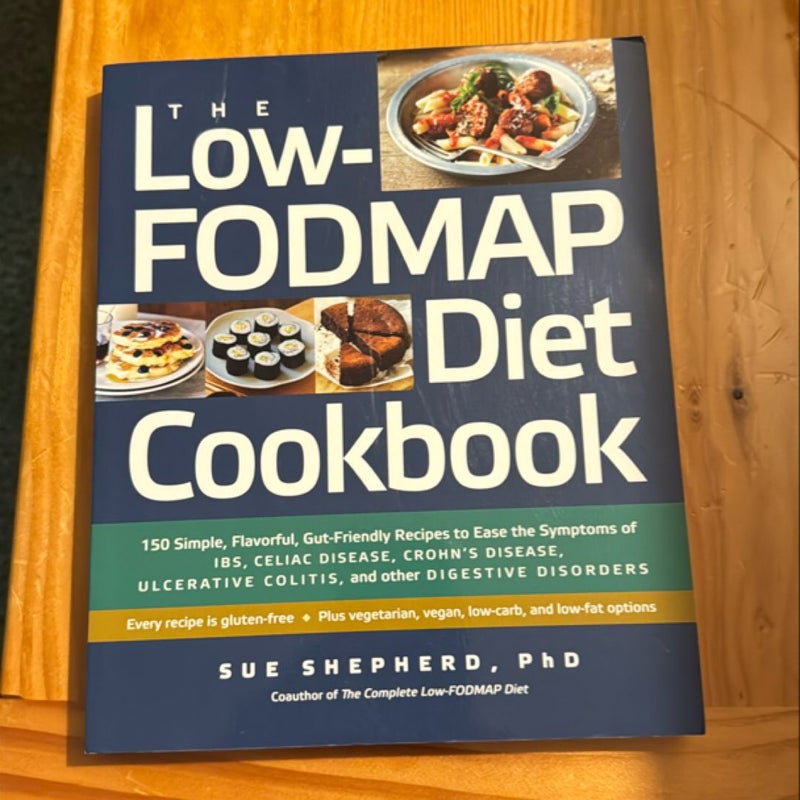 The Low-FODMAP Diet Cookbook