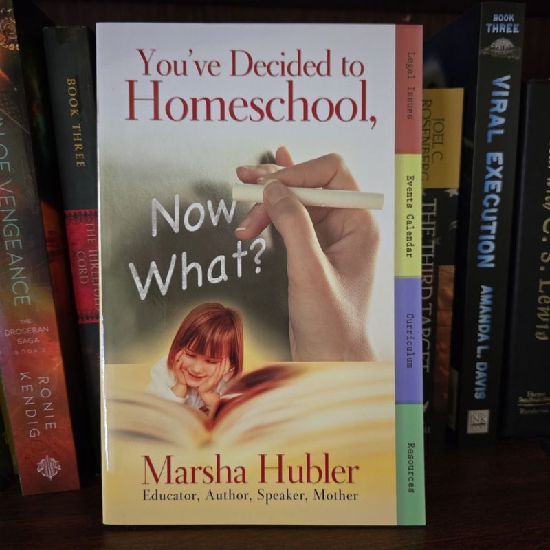 You've Decided to Homeschool, Now What?