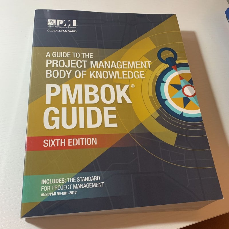 A Guide to the Project Management Body of Knowledge