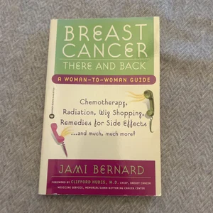 Breast Cancer, There and Back