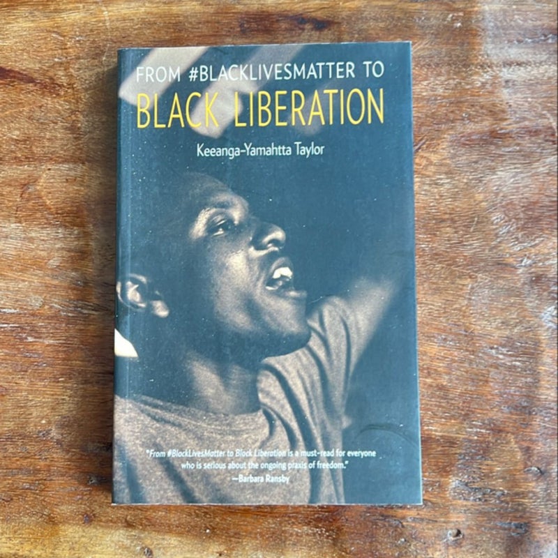 From #BlackLivesMatter to Black Liberation