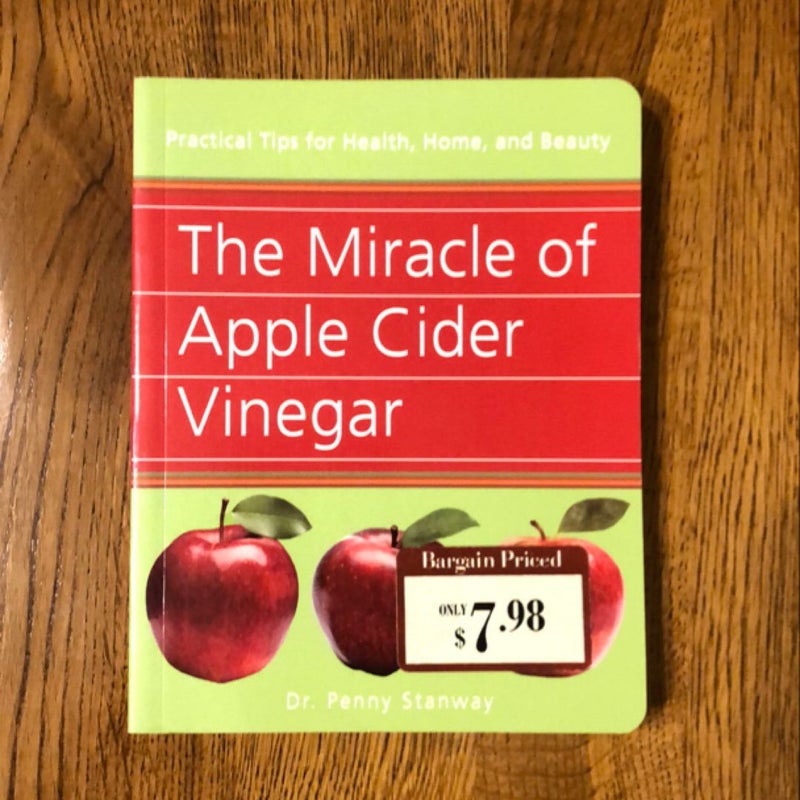 The Miracle of Apple Cider Vinegar