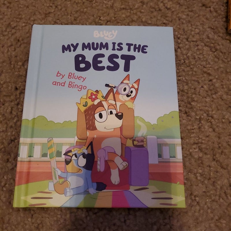 My Mum Is the Best by Bluey and Bingo