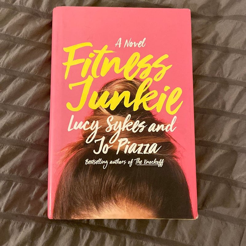 Fitness Junkie by Lucy Sykes; Jo Piazza, Hardcover | Pangobooks