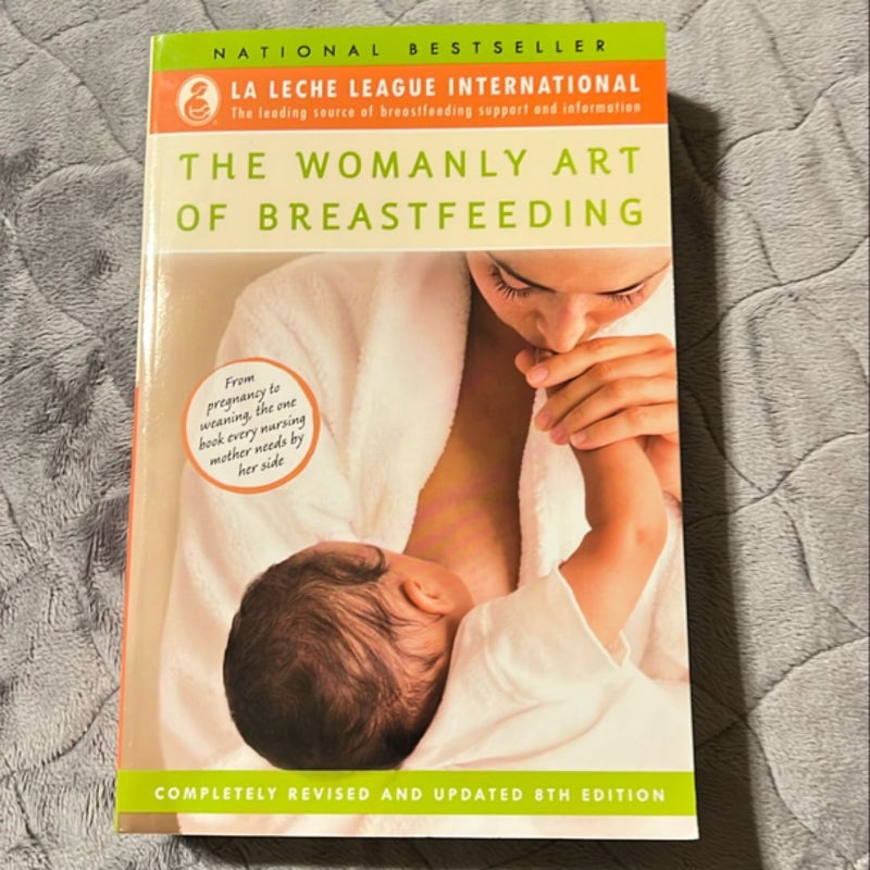 The Womanly Art of Breastfeeding