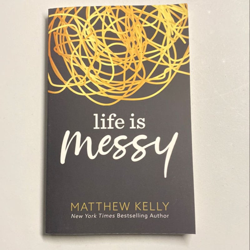 Life is Messy 