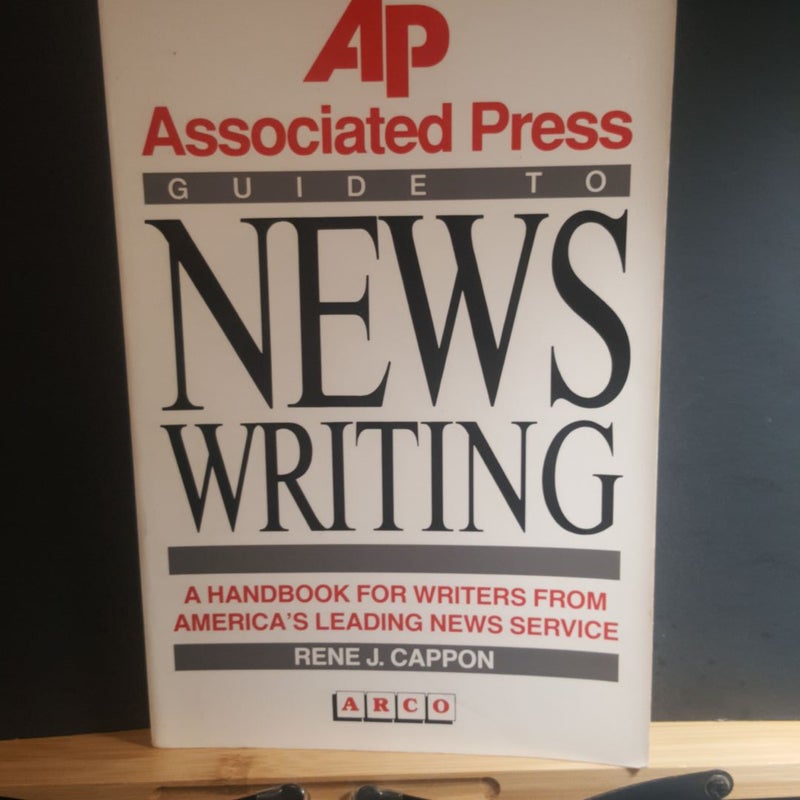 The Associated Press Guide to News Writing