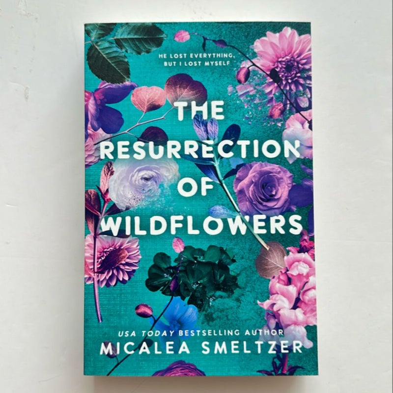 The Resurrection of Wildflowers (indie pub.)