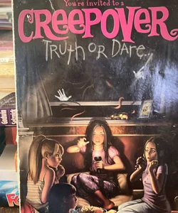 Your invited to a creep over - truth or dare