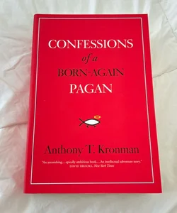 Confessions of a Born-Again Pagan