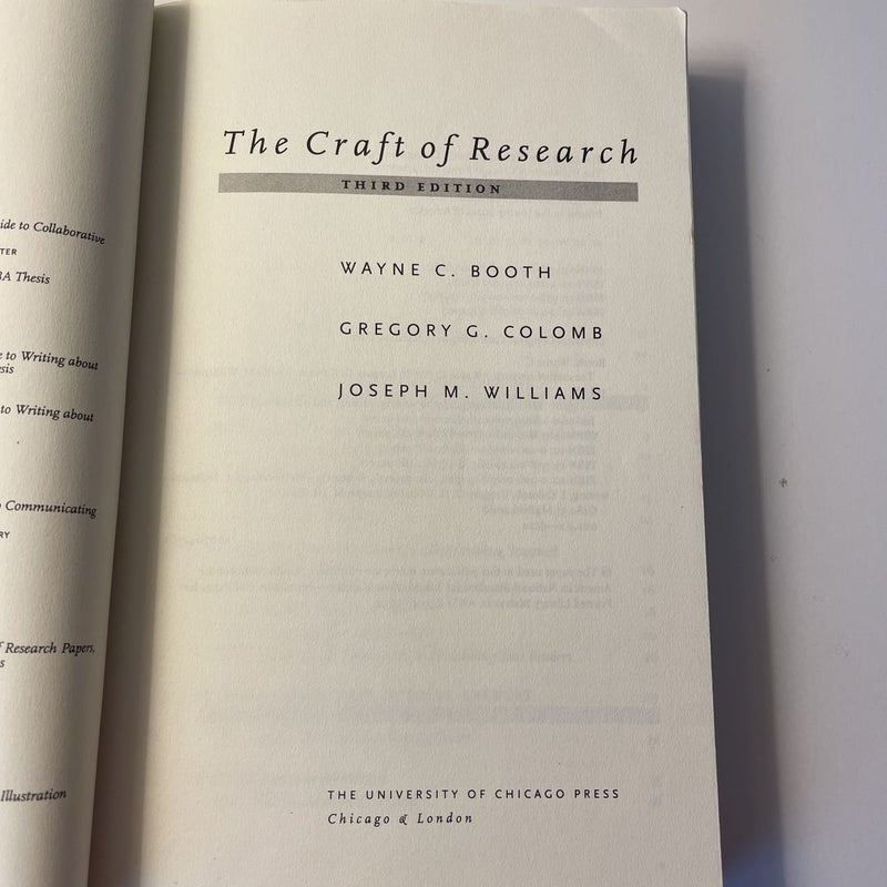 The Craft of Research by Wayne C. Booth; Gregory G. Colomb; Joseph