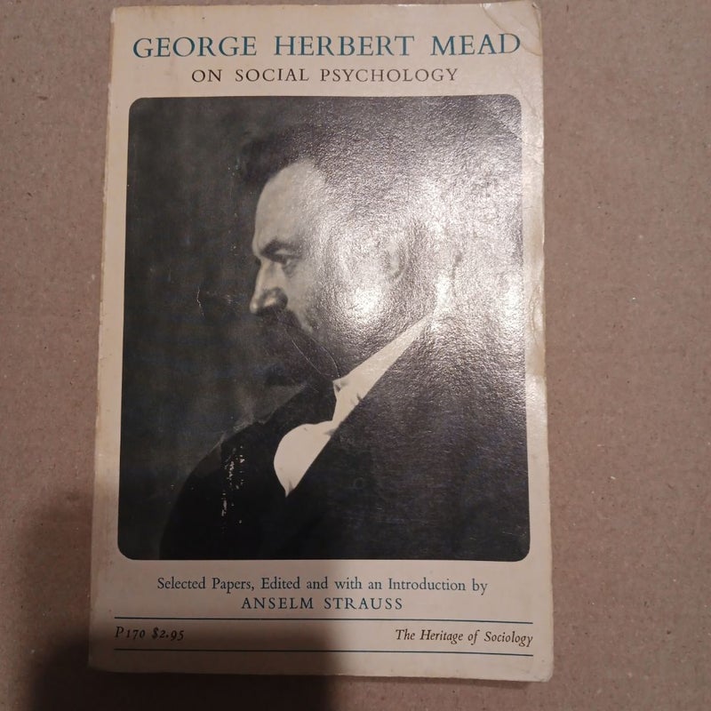 George Herbert Mead on Social Psychology