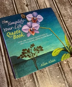 The Simplify-Your-Life Quote Book