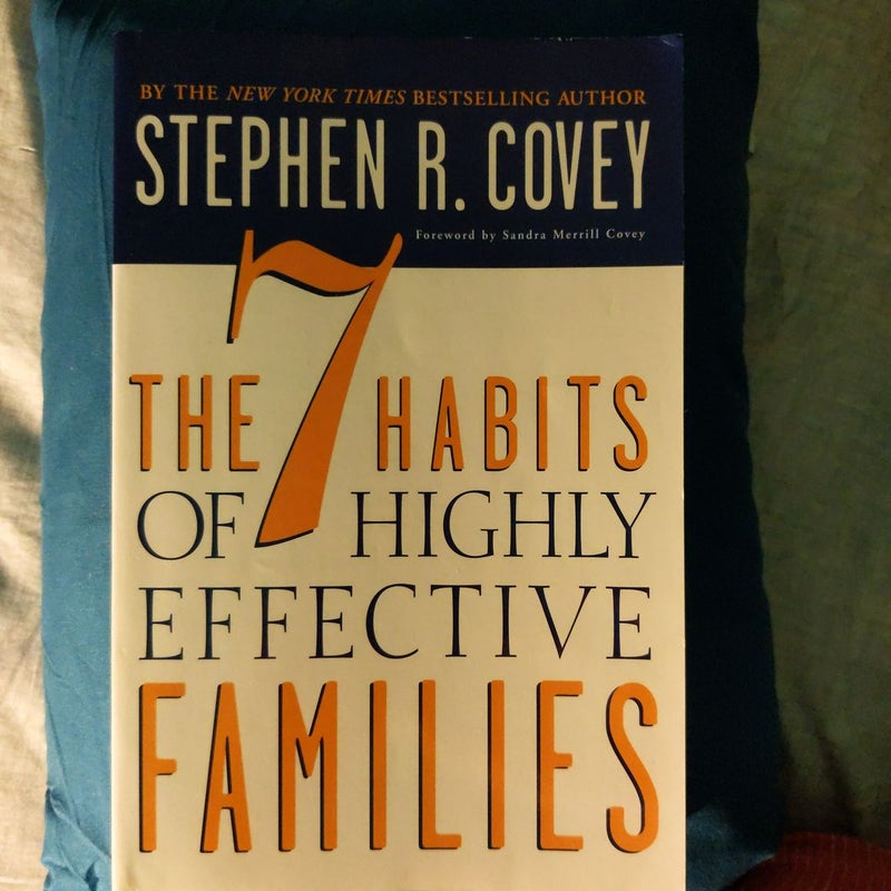 The 7 Habits of Highly Effective Families