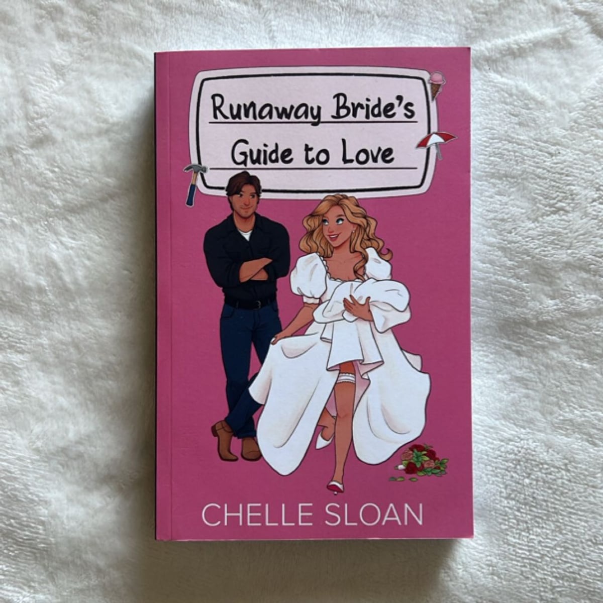 Runaway Bride's Guide to Love by Chelle Sloan