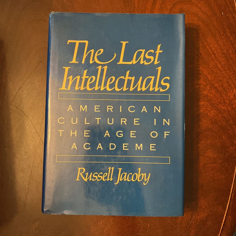 The Last Intellectuals