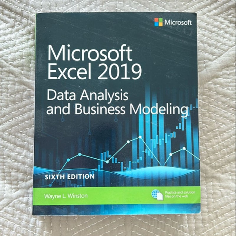 Microsoft Excel 2019 Data Analysis and Business Modeling