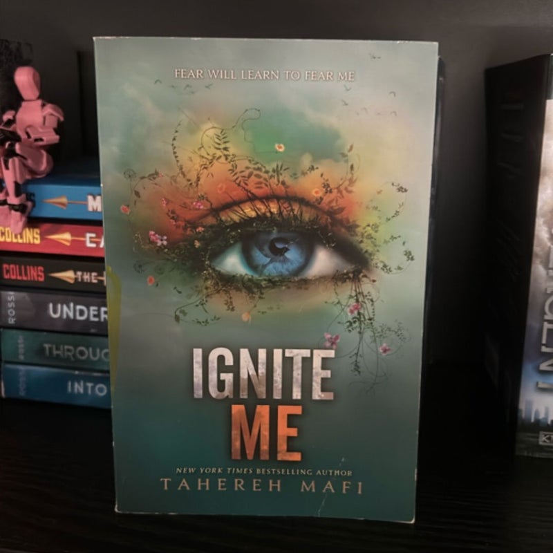 Ignite Me