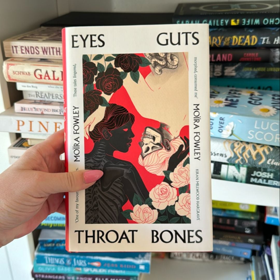 Eyes Guts Throat Bones